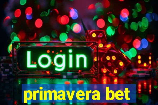 primavera bet